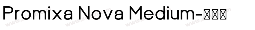 Promixa Nova Medium字体转换